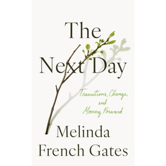 The Next Day - Melinda French Gates