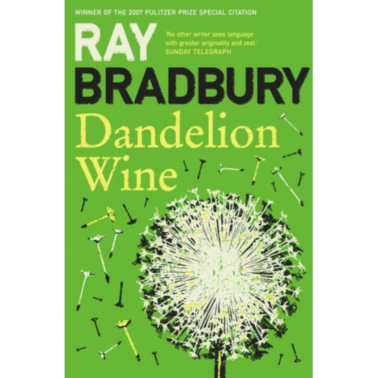 Dandelion Wine - Ray Bradbury