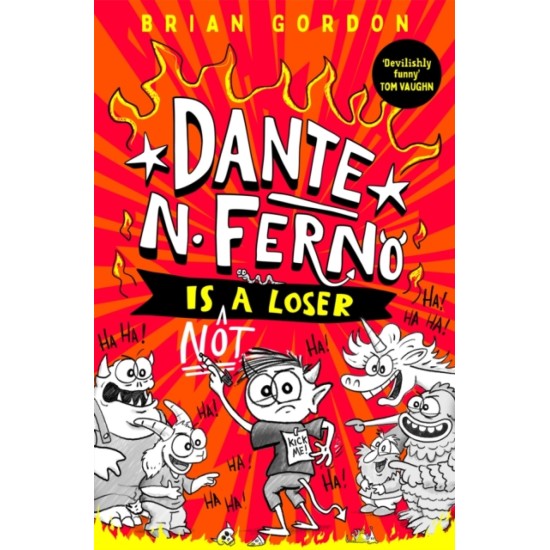 Dante N. Ferno is NOT a Loser - Brian Gordon