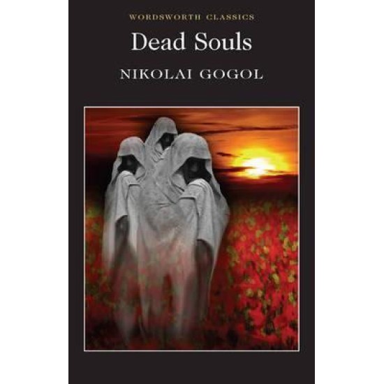Dead Souls - Nikolai Gogol
