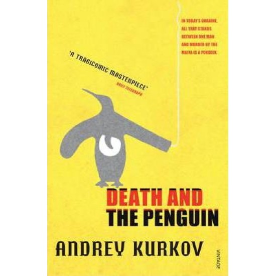 Death And The Penguin - Andrey Kurkov