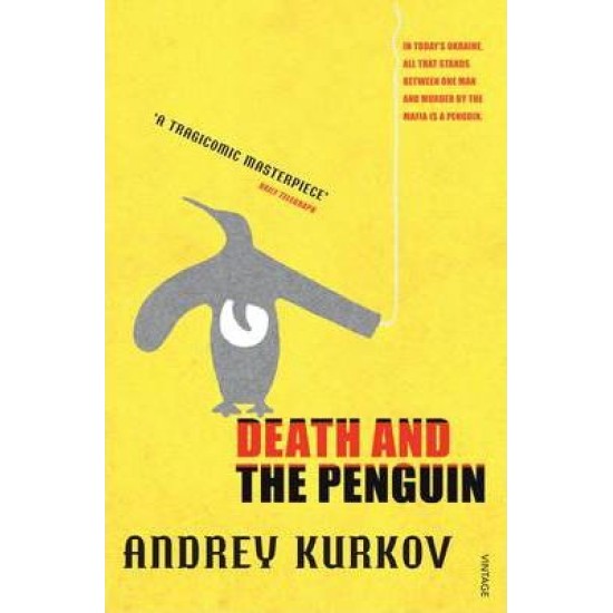 Death And The Penguin - Andrey Kurkov