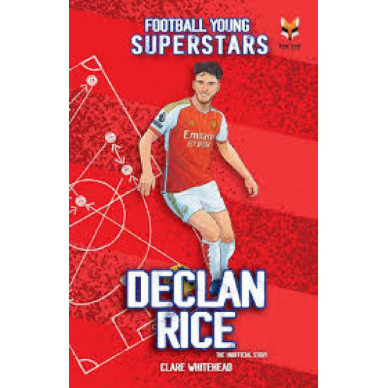 Declan Rice : Football Young Superstars