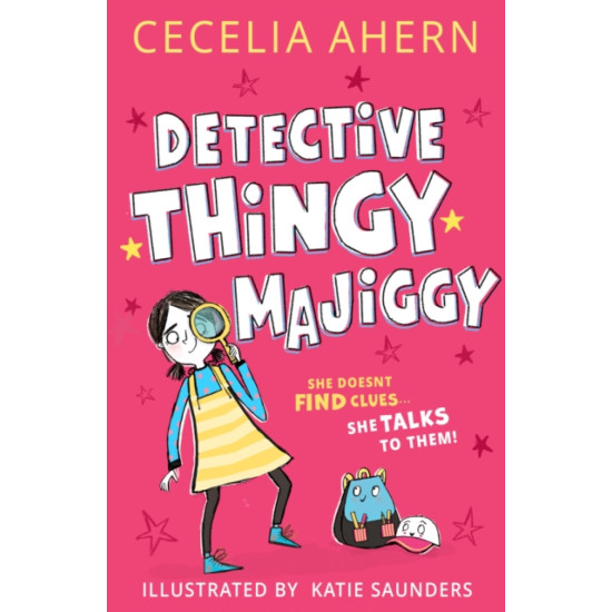Detective Thingy Majiggy : Book 1 - Cecelia Ahern