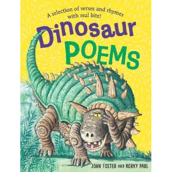 Dinosaur Poems - John Foster, Illustrated by Korky Paul