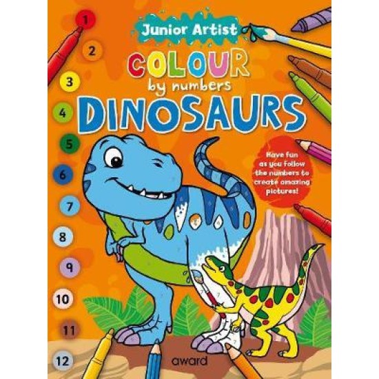 Dinosaurs: Colour By Numbers
