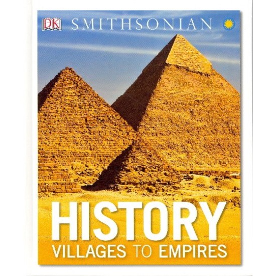 DK Smithsonian: History Villages to Empires (DELIVERY TO EU ONLY)