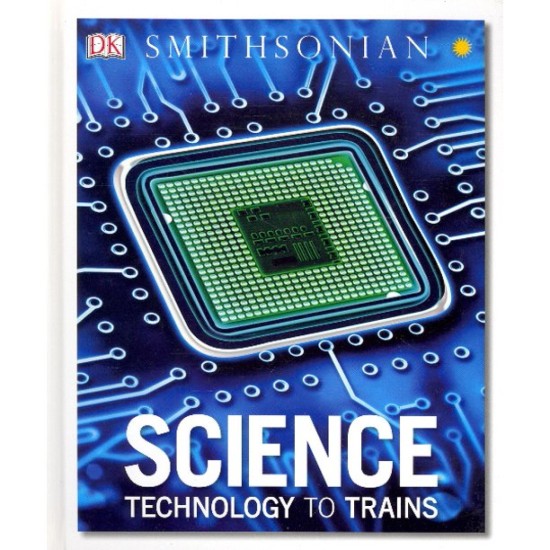 DK Smithsonian: Science Technology to Trains (DELIVERY TO EU ONLY)