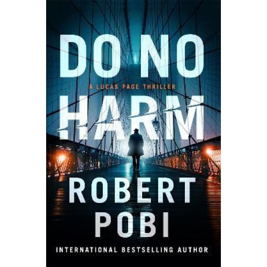 Do No Harm - Robert Pobi 