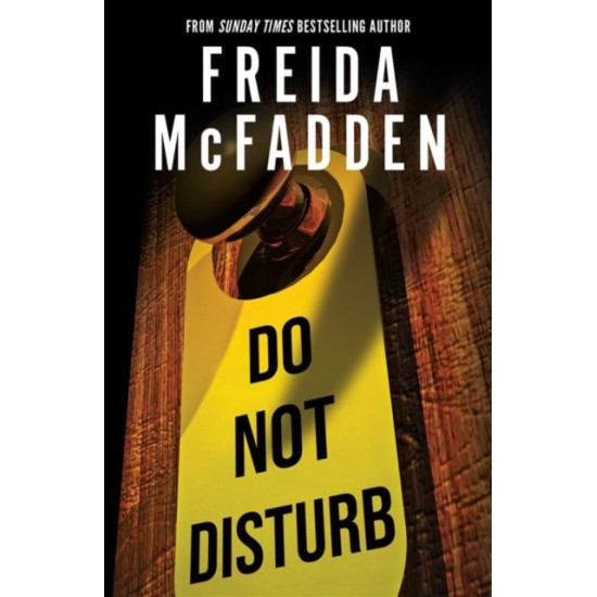Do Not Disturb - Freida McFadden : Tiktok made me buy it!