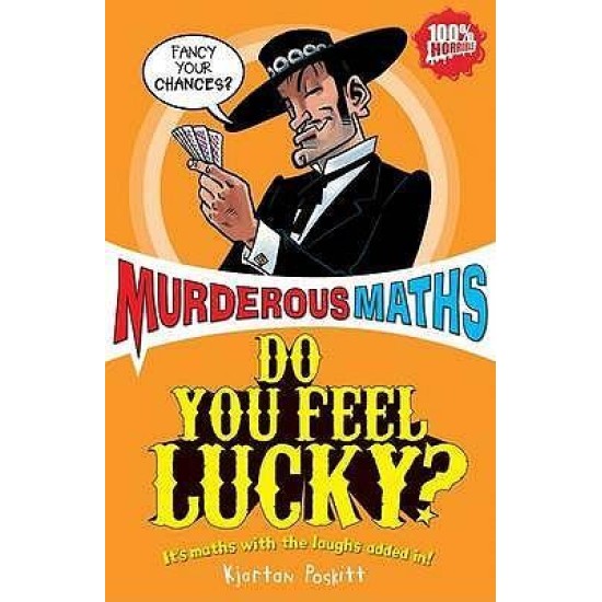 Murderous Maths Do you Feel Lucky?