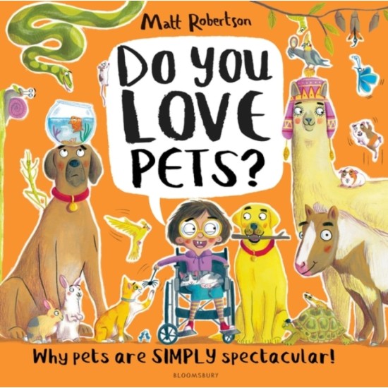 Do You Love Pets? : Why pets are SIMPLY spectacular! - Matt Robertson