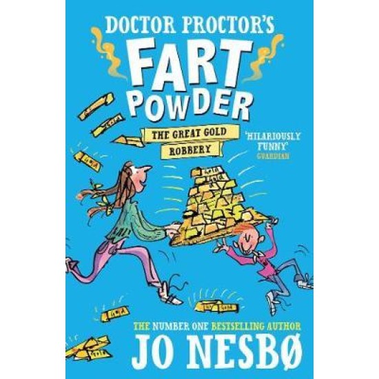 Doctor Proctor's Fart Powder 4: The Great Gold Robbery