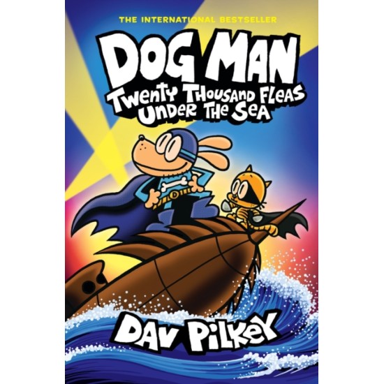Dog Man 11 : Twenty Thousand Fleas Under the Sea - Dav Pilkey