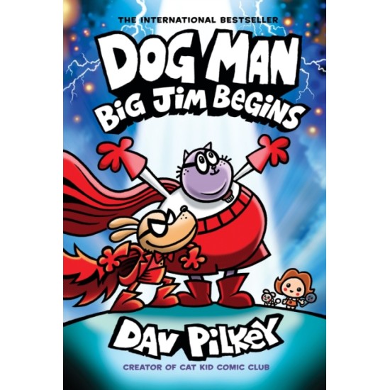 Dog Man 13 (Hardcover) : Big Jim Begins - Dav Pilkey