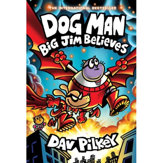 Dog Man 14 : Big Jim Believes - Dav Pilkey