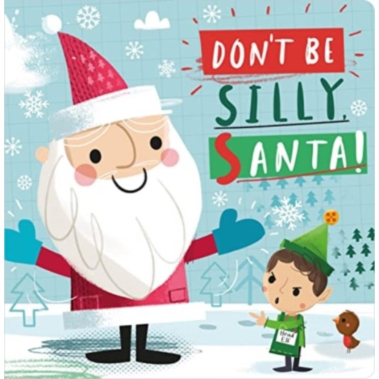 Don't Be Silly Santa (Make Believe Ideas)