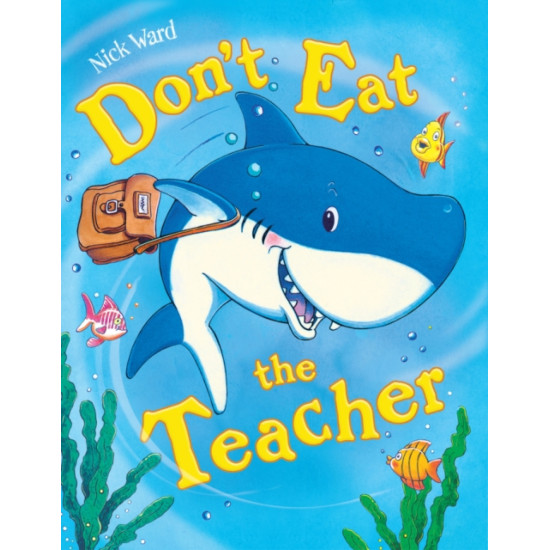 Don't Eat The Teacher - Nick Ward