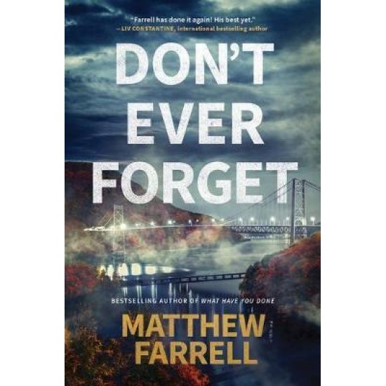 Don't Ever Forget - Matthew Farrell
