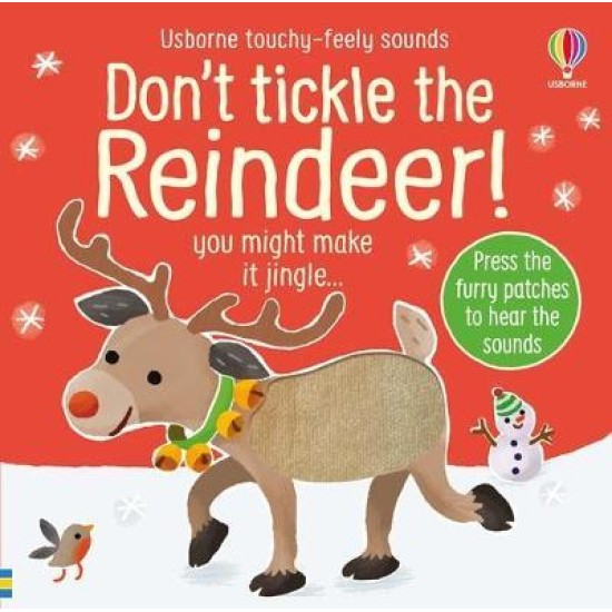 Don't Tickle the Reindeer! (Noisy Book)