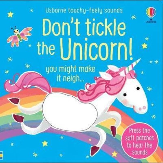 Don't Tickle the Unicorn! (Noisy Book)