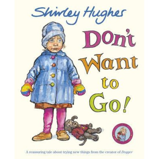 Don't Want To Go - Shirley Hughes