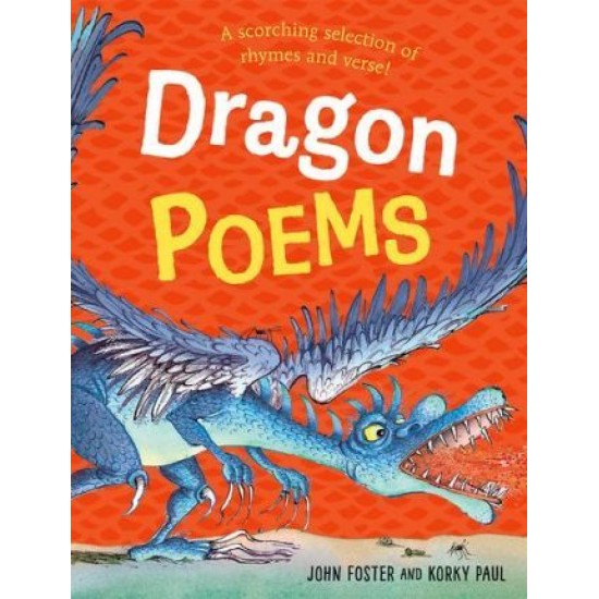 Dragon Poems - John Foster, Illustrated by Korky Paul