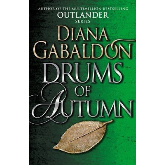 Drums Of Autumn: (Outlander 4) - Diana Gabaldon  (DELIVERY TO EU ONLY)