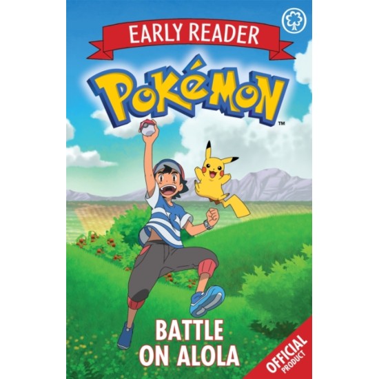 Early Reader : Pokemon Battle on Alola