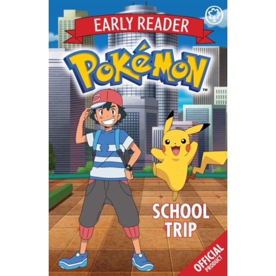 Early Reader : Pokemon School Trip