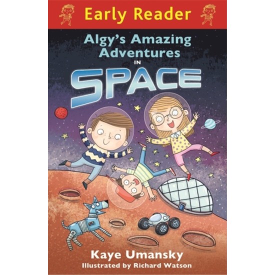 Early Reader: Algy's Amazing Adventures in Space (DELIVERY TO EU ONLY)
