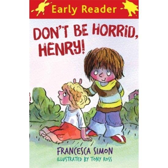 Early Reader: Don't Be Horrid, Henry! (DELIVERY TO EU ONLY)