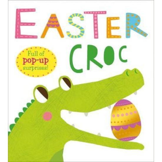 Easter Croc (Pop Ups) - Roger Priddy