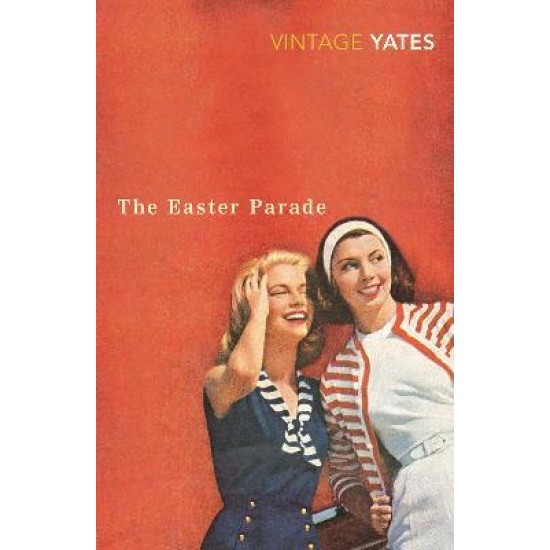 Easter Parade - Richard Yates