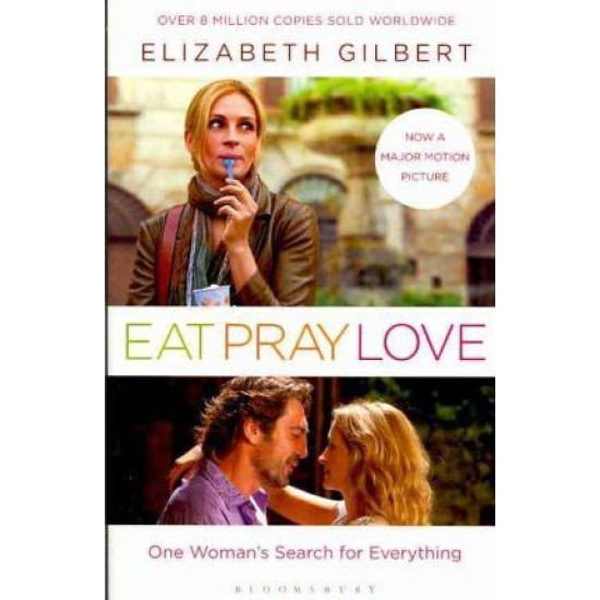 Eat, Pray, Love : One Woman's Search for Everything