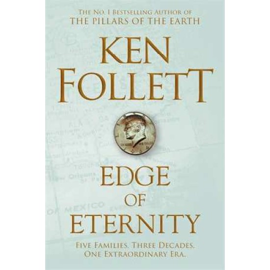 Edge of Eternity - Ken Follett