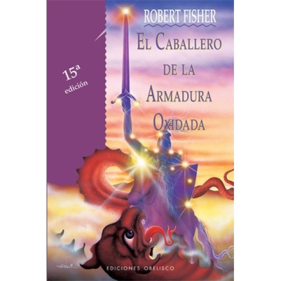 El Caballero de La Armadura Oxidada - Professor Robert Fisher