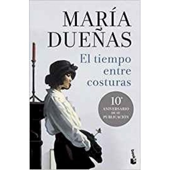 El tiempo entre costuras - Maria Duenas (Libro en Español)