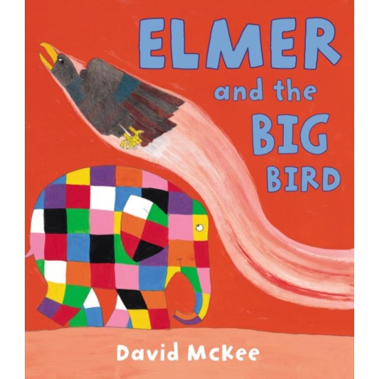 Elmer and the Big Bird - David McKee (DELIVERY TO EU ONLY)