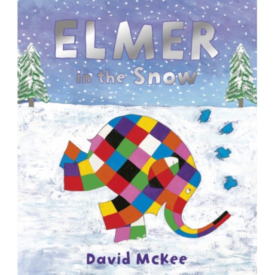 Elmer in the Snow - David McKee (DELIVERY TO EU ONLY)
