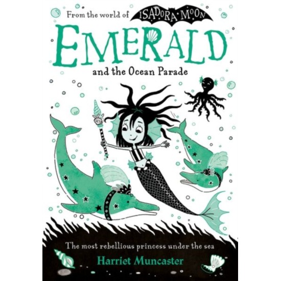 Emerald and the Ocean Parade  - Harriet Muncaster