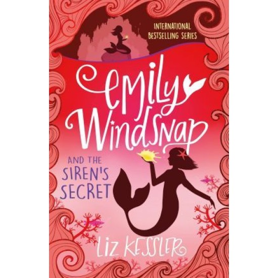Emily Windsnap and the Siren's Secret (Book 4) - Liz Kessler