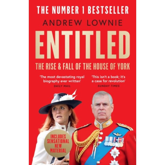 Entitled : The Rise and Fall of the House of York - Andrew Lownie