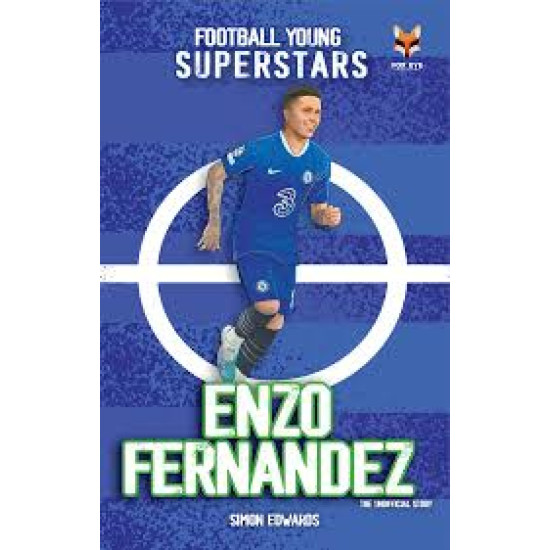 Enzo Fernandez : Football Young Superstars