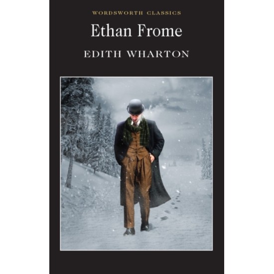 Ethan Frome - Edith Wharton