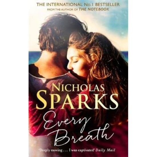 Every Breath : A captivating story from the author of The Notebook