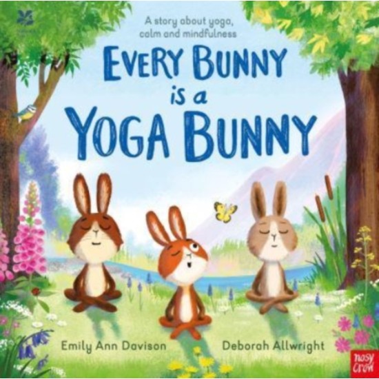 Every Bunny is a Yoga Bunny - Emily Ann Davison