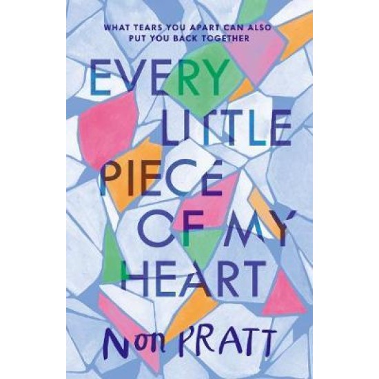 Every Little Piece of My Heart - Non Pratt