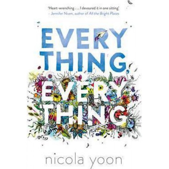 Everything, Everything - Nicola Yoon