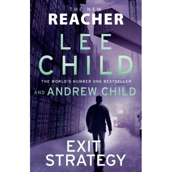 Exit Strategy : (Jack Reacher 30) - Lee Child and Andrew Child